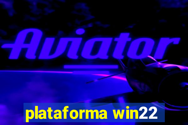 plataforma win22